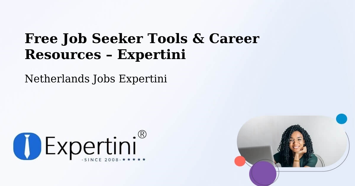 Free Job Seeker Tools & Career Resources – Uddel - Uddel, Netherlands Jobs Expertini