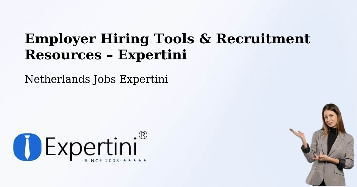 Employer Hiring Tools & Recruitment Resources – Uddel - Uddel, Netherlands Jobs Expertini