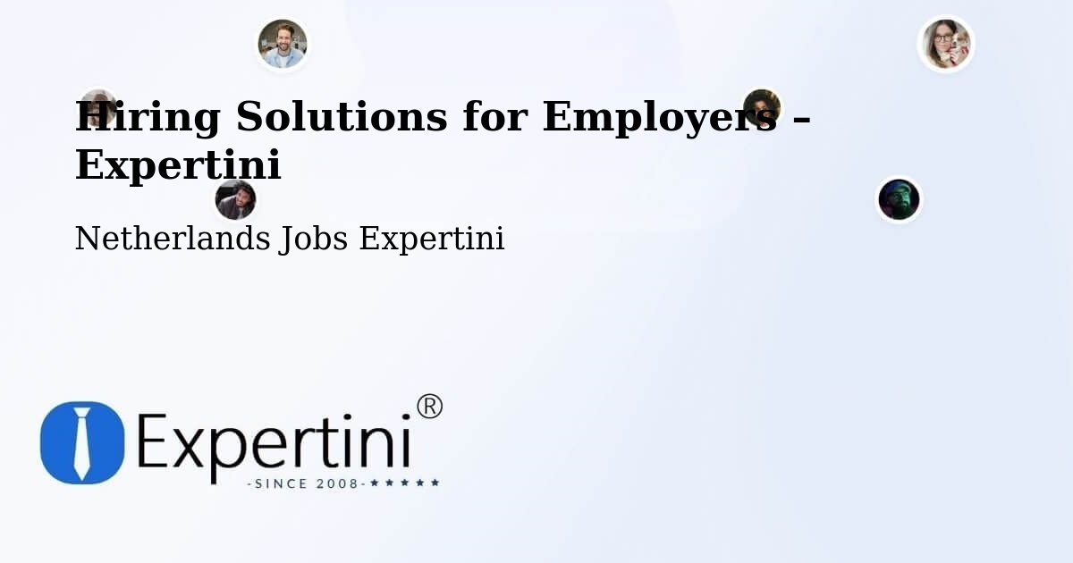 Hiring Solutions for Employers in Uddel - Uddel, Netherlands Jobs Expertini