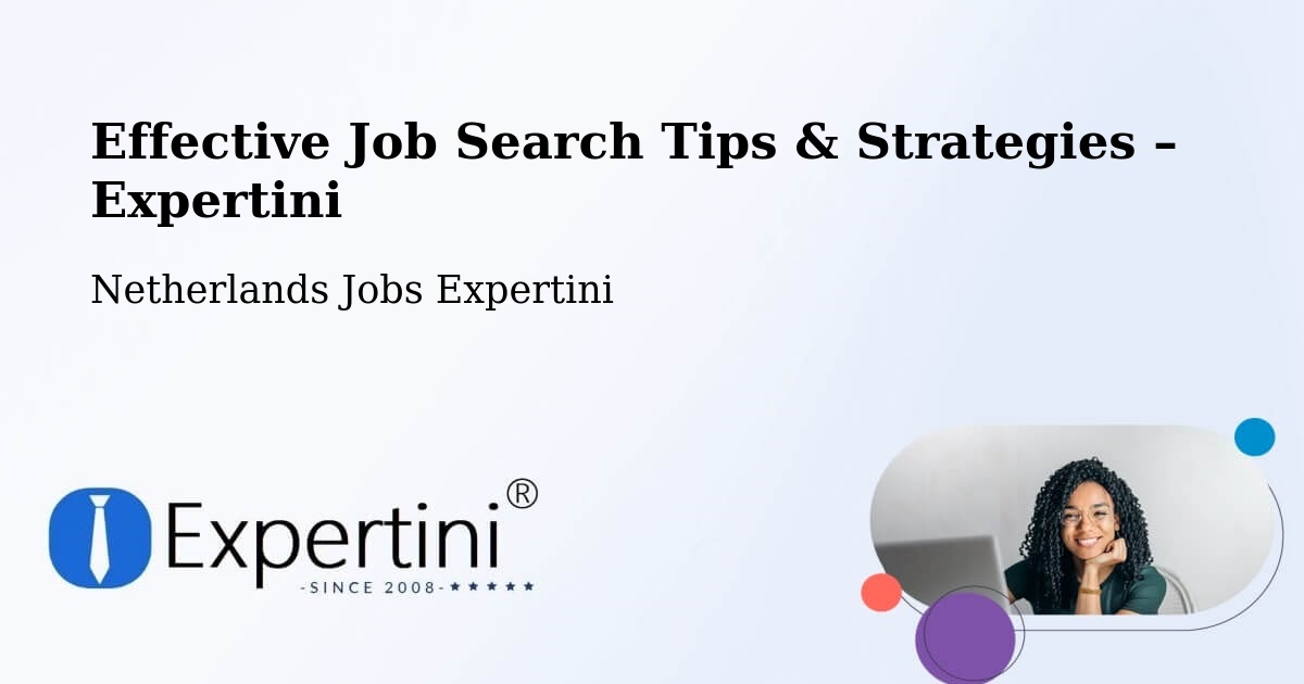 Job Search Tips & Strategies for Job Seekers – Uddel - Uddel, Netherlands Jobs Expertini
