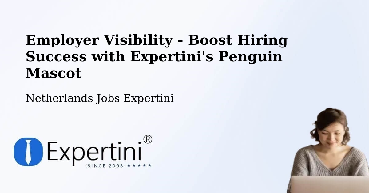 CV and Resume Visibility Optimization – Uddel - Netherlands Jobs Expertini